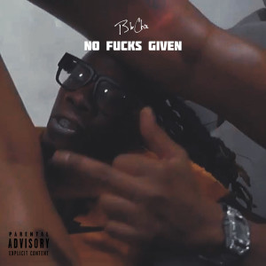 Listen to No ****s Given (Explicit) song with lyrics from Blu Chz