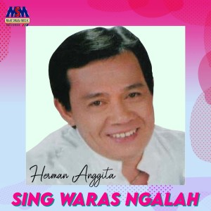 Dengarkan Sing Waras Ngalah lagu dari Herman Anggita dengan lirik