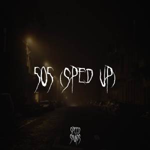 ดาวน์โหลดและฟังเพลง 505 (Sped Up) พร้อมเนื้อเพลงจาก Speed Sounds
