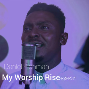 Album My Worship Rise (Reprise) from 