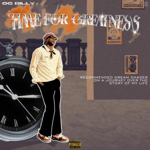 OG Billy的專輯TIME FOR GREATNESS