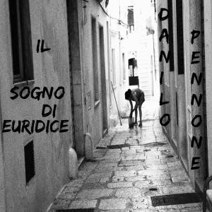 Il Sogno di Euridice dari Danilo Pennone