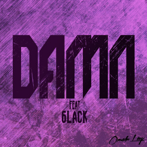 Damn (feat. 6lack)