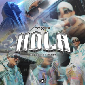 Conep的专辑Hola (Explicit)