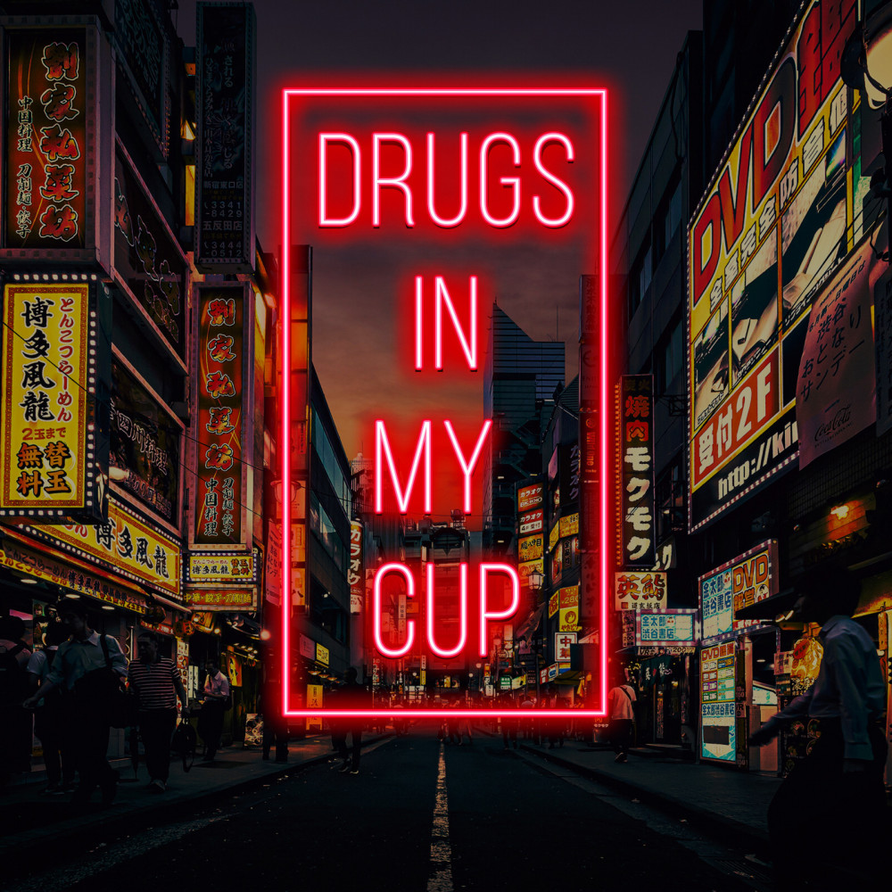 Drugs in My Cup (Explicit)