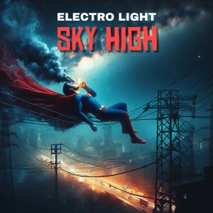 ดาวน์โหลดและฟังเพลง Sky High พร้อมเนื้อเพลงจาก Electro-Light