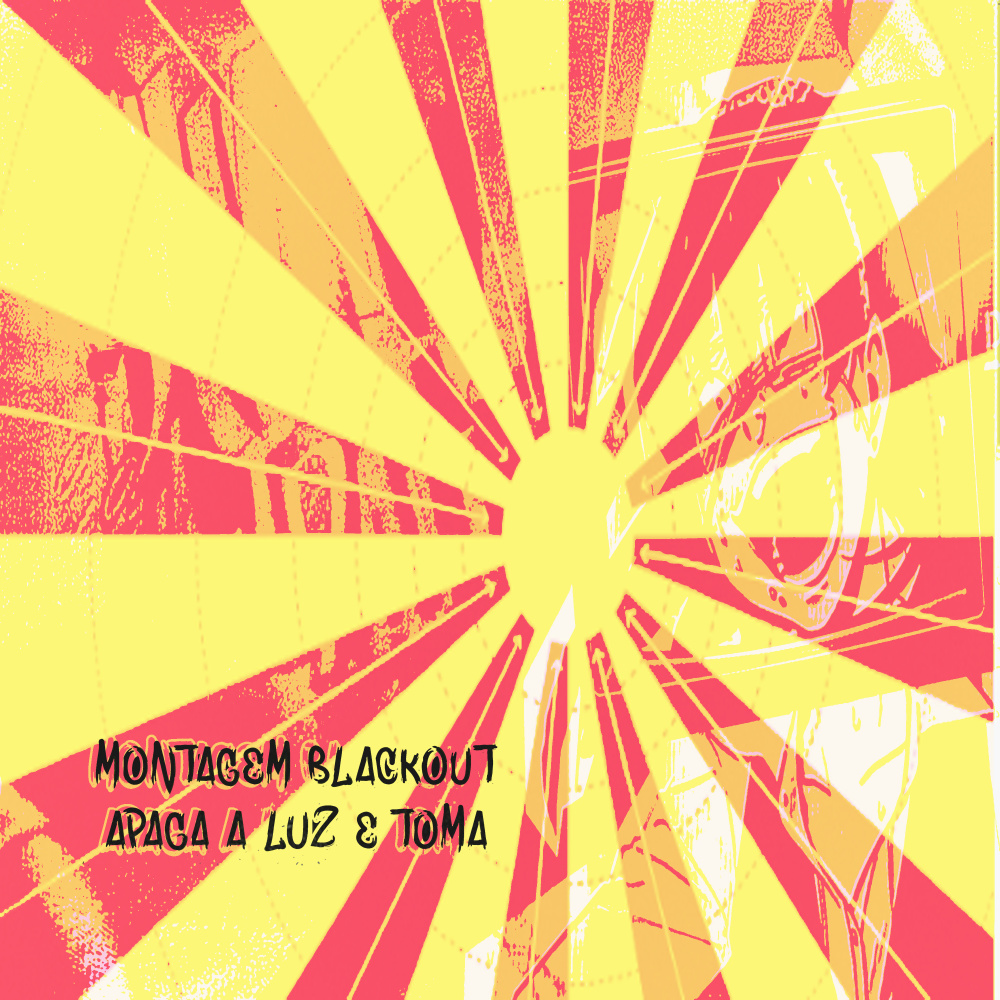 Montagem Blackout - Apaga a Luz e Toma (Explicit)
