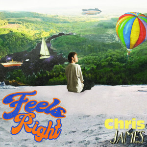 收聽Chris James的Feels Right歌詞歌曲
