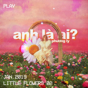 收聽Phuong Ly的Anh Là Ai歌詞歌曲