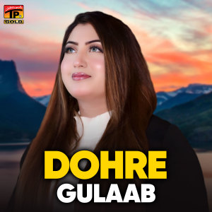 Gulaab的专辑Dohre