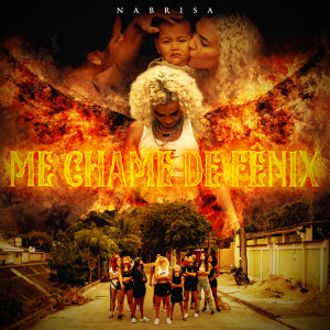 Listen to Me Chame de Fênix song with lyrics from NaBrisa