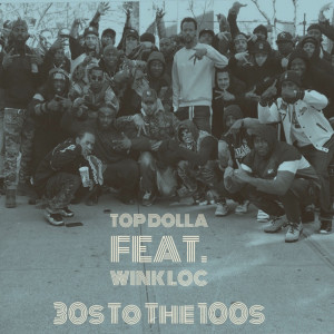 Album 30s to the 100s (Explicit) from Top Dolla