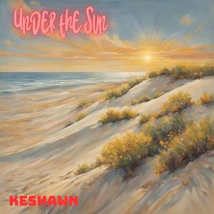 Keshawn的專輯Under the Sun