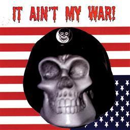 อัลบัม It Ain't My War! ศิลปิน Various