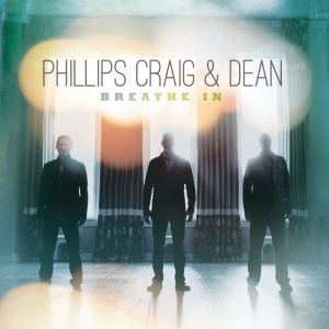 Phillips, Craig & Dean的專輯Breathe In