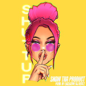 Dengarkan SHUTTUP (Explicit) lagu dari Snow tha Product dengan lirik