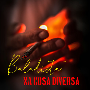 收听Baladista的Na cosa diversa歌词歌曲