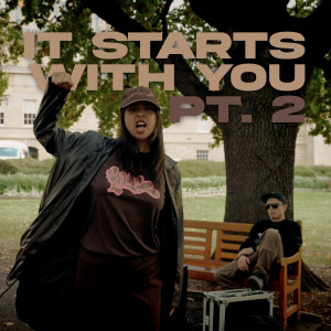 收聽Grace Chia的It Starts With You Pt. 2 (Explicit)歌詞歌曲