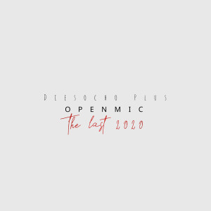 Album Openmic the Last 2020 (Explicit) from 