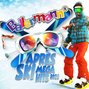 Ballermann Après Ski Mega Hits 2022 (Explicit) dari Various Artists