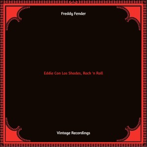 Album Eddie Con Los Shades, Rock 'n Roll (Hq remastered) from Freddy Fender
