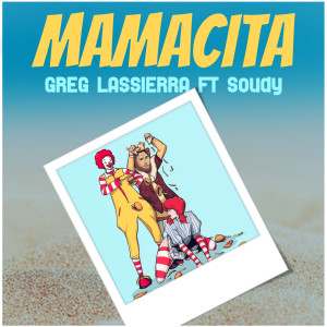 ดาวน์โหลดและฟังเพลง Mamacita (Mambo Remix) พร้อมเนื้อเพลงจาก Greg Lassierra