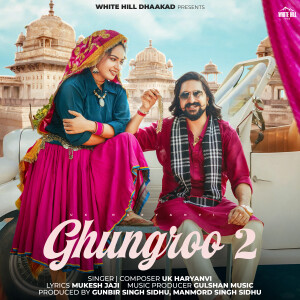 Album Ghungroo 2 from UK Haryanvi