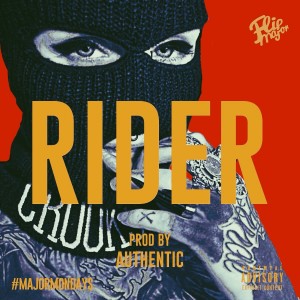ดาวน์โหลดและฟังเพลง Rider (Explicit) พร้อมเนื้อเพลงจาก Flip Major