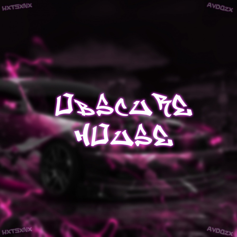 Obscure House (Explicit)