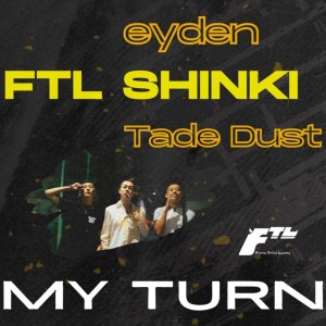 Album MY TURN (feat. eyden & Tade Dust) from Thlive