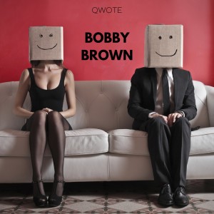 Album Bobby Brown (Explicit) oleh Qwote