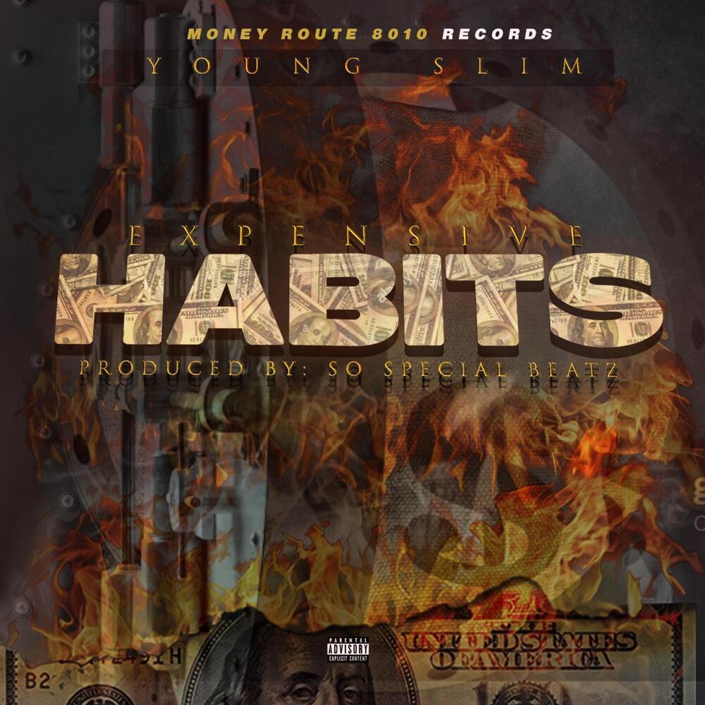 Expensive Habits (Explicit)