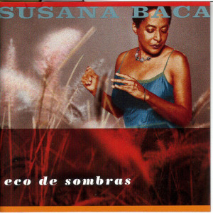 收聽Susana Baca的Valentín歌詞歌曲
