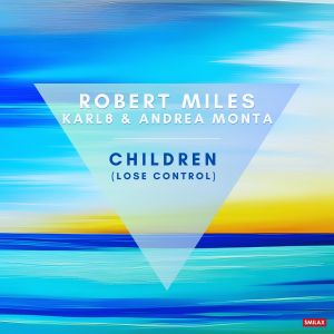 Album Children (Lose Control) oleh Robert Miles