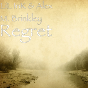 ดาวน์โหลดและฟังเพลง Regret (Explicit) พร้อมเนื้อเพลงจาก LiL InK