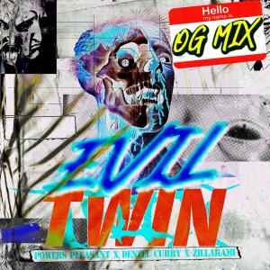 收聽Powers Pleasant的Evil Twin (O.G. Mix|Explicit)歌詞歌曲