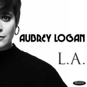 ดาวน์โหลดและฟังเพลง L.A. พร้อมเนื้อเพลงจาก Aubrey Logan
