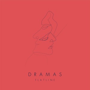 Listen to Flatline song with lyrics from DRAMAS