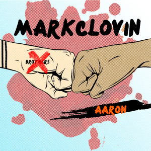 ดาวน์โหลดและฟังเพลง Aaron พร้อมเนื้อเพลงจาก Markclovin