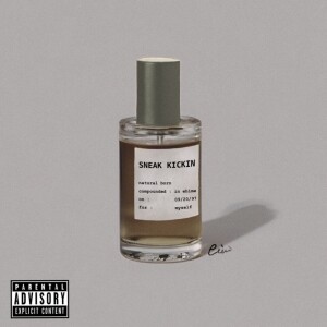 Listen to SNEAK KICKIN (Explicit) song with lyrics from JoJee