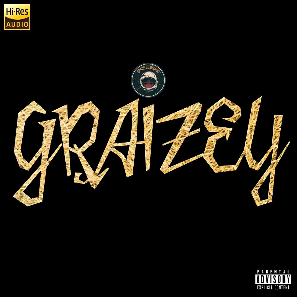 GRAIZEY (Alternate Version) (Explicit)