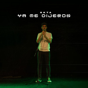 ดาวน์โหลดและฟังเพลง Ya Me Dijeron พร้อมเนื้อเพลงจาก Okta