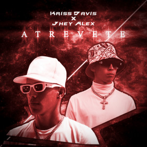 ดาวน์โหลดและฟังเพลง Atrévete พร้อมเนื้อเพลงจาก Kriss Davy