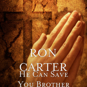 Album He Can Save You Brother oleh Ron Carter