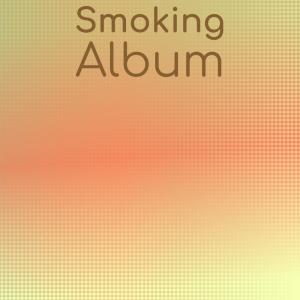 Smoking Album dari Various