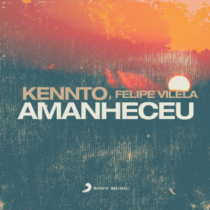 收聽Kennto的Amanheceu歌詞歌曲