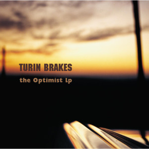 Album The Optimist oleh Turin Brakes