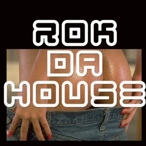 收聽Miss Babayaga DJ的Rok Da House (Original Mix)歌詞歌曲