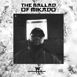 Album The Ballad of Mikado (Explicit) from G Flow