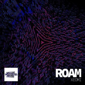 Dengarkan Roam lagu dari Xeomi dengan lirik